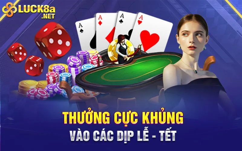 Thưởng cực khủng vào các dịp Lễ - Tết